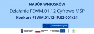 Nabór wniosków Działania 1.12 Cyfrowe MŚP