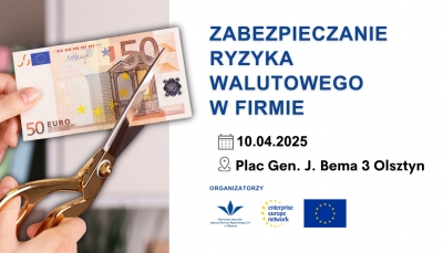 Zabezpieczanie ryzyka walutowego w firmie – bezpłatne szkolenie dla przedsiębiorców